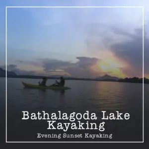 Bathalagodat kayaking Ceylon Silk Route